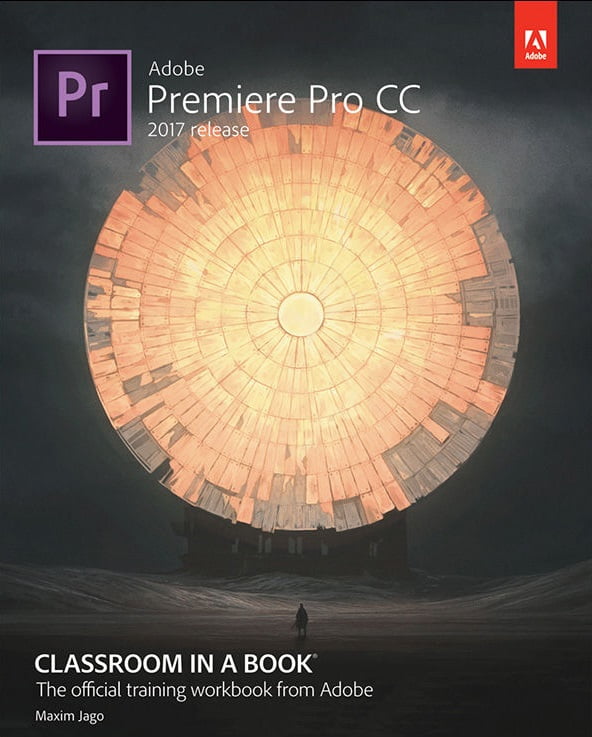 Adobe Premiere Pro CC Classroom in a Book